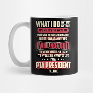 Pta President What i Do Mug